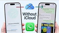 [NEW] Transfer WhatsApp Messages From iPhone to iPhone Without iCloud