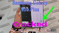 Samsung Galaxy S10 Plus Cracked Screen Repair & Replacement (Front Glass Only)