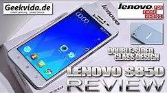 Lenovo S850 [REVIEW] 5" HD IPS Gorilla Glass 3, Double Sided Glass, Notification Logo, MTK6582