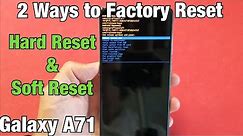 Galaxy A71: How to Factory Reset 2 Ways (Hard Reset & Soft Reset)