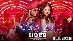 Coka 2.0 | Liger (Telugu) | Official Music Video | Vijay Deverakonda, Ananya Panday