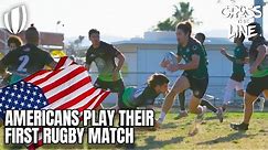 How will Americans perform in their first Rugby Game?