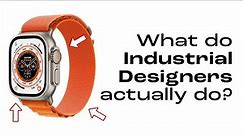 What do Industrial Designers Actually Do?
