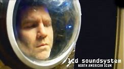 LCD Soundsystem - North American Scum (Official Video)