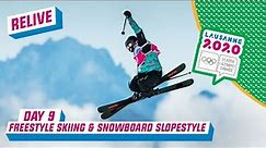 RELIVE - Freestyle Skiing & Snowboarding Slopestyle - Day 9 | Lausanne 2020