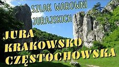 #1 Szlak Warowni Jurajskich - Jura Krakowsko Częstochowska