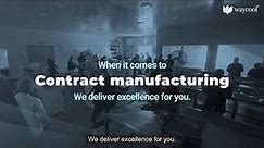 Contract Manufacturing - WayCool