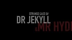 Strange Case of Dr Jekyll and Mr Hyde
