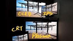 OLED vs Plasma vs CRT vs IPS side by side. Picture quality comparison. Settings for each.