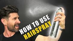 How & Why Men Should Use Hairspray For BETTER Hair! Quick Hair Styling Tips