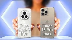 Honor Magic 6 Pro Vs iPhone 15 Pro max ⚡ Full Comparison ⚡ Which is Better?