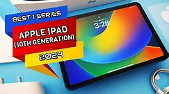 Best Budget Tablet in ( 2024 ) | 1 | Apple iPad (10th Generation)