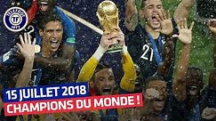 La France championne du monde ! (15 juillet 2018)