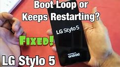 LG Stylo 5: Stuck on Boot Loop or Constantly Restarting? Fixed!!!