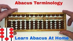 Lesson 1a - How to use the Abacus aka Soroban? Abacus Terminology.