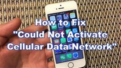 iPhones: How to Fix "Could Not Activate Cellular Data Network"