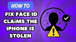 How To Fix Face ID Is Not Working Because It Claims The iPhone Is Stolen - (2024)