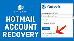 Cant Access Hotmail? Reset Forgotten Hotmail.com Password | Hotmail Account Recovery 2022