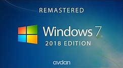 Windows 7 — 2018 Edition (Concept Design by Avdan)