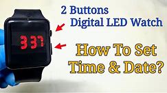 Two Buttons Digital LED Square Watch | Time and Date Settings (How To Set)