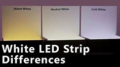White LED Strip Differences Warm - Neutral & Cold White