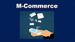 What is M-Commerce?