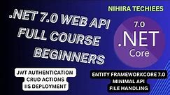 .NET 7.0 Web API Full course with CRUD actions, Authentication, FileHandling & IIS Deployment - 2023