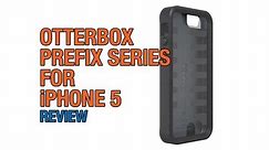 Otterbox Prefix Series Case Review for iPhone 5