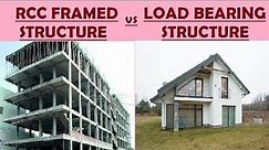 Difference between RCC Framed Structure and Load Bearing Structure