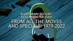 Every Main Scooby-Doo Monster Ever : From All The Movies And Specials (1979-2022)