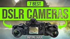 BEST DSLR CAMERAS: 7 Dslr Cameras (2023 Buying Guide)
