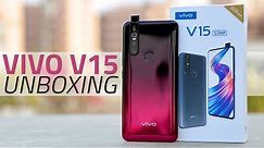 Vivo V15 Unboxing and First Look | Price, Camera, Specs, and More