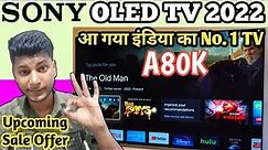 Sony A80K Review 🔥 Sony A80K VS A80J 🔥 Sony OLED 2022 🔥 Best OLED TV 2022 in India | Sony New OLED