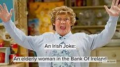 The Best Irish Joke - An Elderly Lady In The Bank Of Ireland
