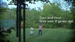 Tom & Amir's Story