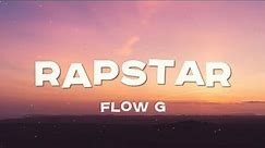 Flow G - Rapstar (Lyrics)