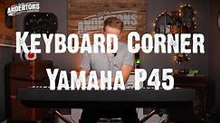 Keyboard Corner - Yamaha P45