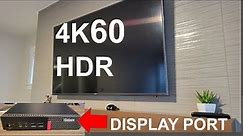 DISPLAY PORT to HDMI. How to do 4K60 HDR in TV