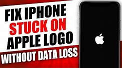 3 Ways - How To Fix iPhone Stuck on Apple Logo