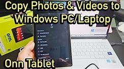Onn Tablet: How to Transfer Photos & Videos to Windows PC, Laptop, Computer w/ Cable