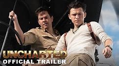 UNCHARTED - Official Trailer (HD)