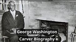 George Washington Carver Biography