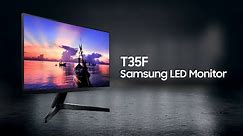 T35F: The Ultimate Way to View | Samsung