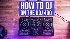 How To DJ On The DDJ-400! Absolute Beginners Guide