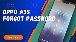 Oppo A3S unlock password | forgotten password
