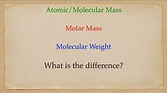 Atomic Mass & Molecular Weight