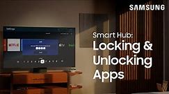Locking and unlocking Smart Hub Apps on your TV | Samsung US