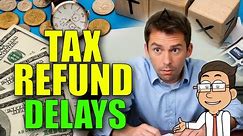 Tax Refund Delays: IRS Transcript Codes and Notices Explained | 2024 Update