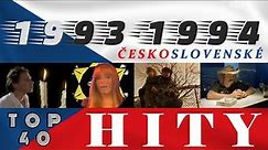 1993-1994 ★ Česko-Slovenské Hity ★ 2x Top 40 ★