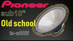 Subwoofer pioneer 15” ts-w383f